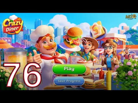 Crazy Diner:Kitchen Adventure - Gameplay Walkthrough Part 76 - YouTube
