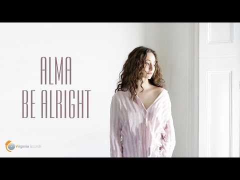 Be Alright - ALMA