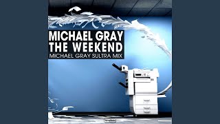 The Weekend (Sultra Club Mix)