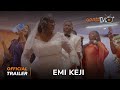 Emi Keji Yoruba Movie 2024 | Official Trailer | Showing Next On ApataTV+