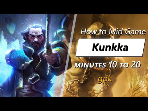 gpk mid game Kunkka | Minute 10 to 20
