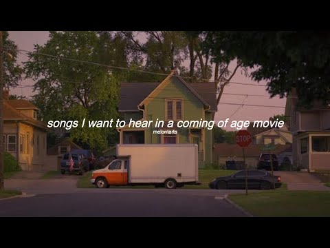 songs I want to hear in a coming of age movie - a playlist - YouTube