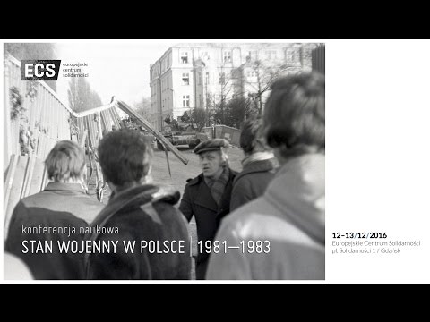 STAN WOJENNY W POLSCE 1981–1983 | konferencja | panel 4 | PAMIĘĆ O STANIE WOJENNYM