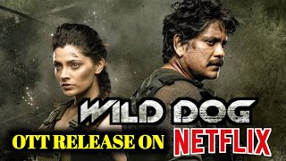 Wild Dog Movie On OTT NetFlix Release | Nagarjuna Wild Dog Movie On NetFlix | Telugu Trends Duniya