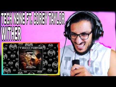 Metalhead reacts to Tech N9ne - Wither (feat. Corey Taylor)