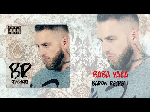 BARON Respect - Baba YAGA /BROKÁT/