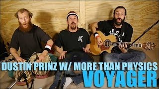 More Than Physics feat. Dustin Prinz - Voyager 1 AKA ( OAOAOA ) Hang and Tabla solo