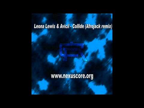 Leona Lewis & Avicii - Collide (Afrojack remix) (Lyrics) (HD)