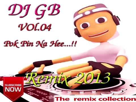 djz GB vol 04| Pok pun na he!_the remix collection