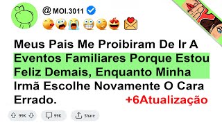 histMeus Pais Me Proibiram De Ir A Eventos Familiares Porque Estou Feliz Demais, Enquanto Minha ...