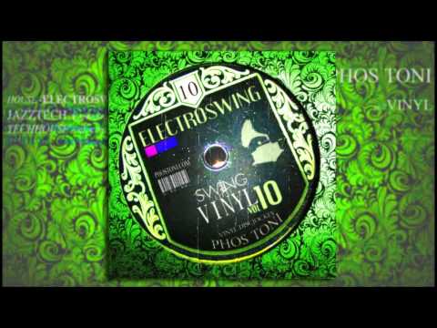 Phos Toni - Swing That Vinyl Vol 10 ( STRICTLY VINYL-MIX )