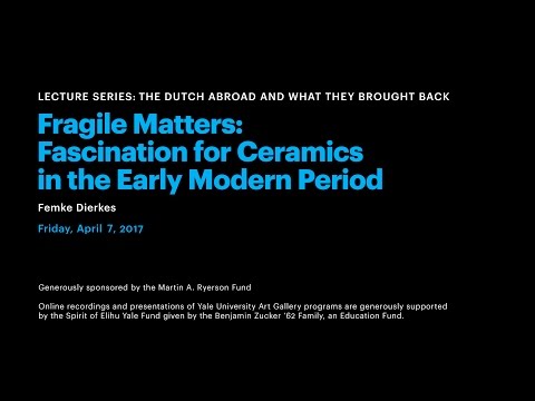 Matérias Frágeis: Fascínio pela Cerâmica no Início do Período Moderno