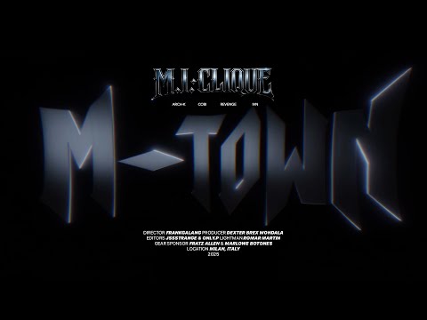 M.I. Clique - M TOWN (Official Music Video)