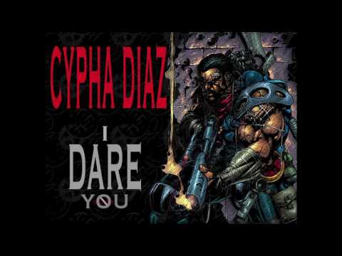 Cypha Diaz - I Dare You (Reply to MC rush diss)