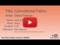 Coincidental Fabric Silent Partner Jazz Blues Angry YouTube Audio Library BGM