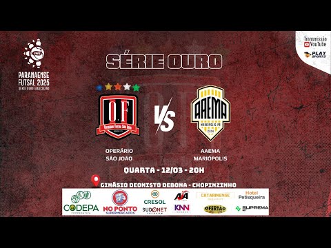 PARANAENSE FUTSAL SÉRIE 2025 -⚫🔴 OPERÁRIO SJ X AAEMA MARIÓPOLIS🟡⚫
