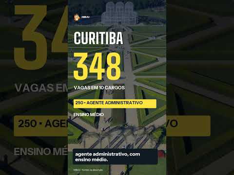 Curitiba abriu 348 vagas: cargos e prazo de inscrição