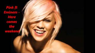 Pink ft. Eminem - Here Comes The Weekend HD [2012]