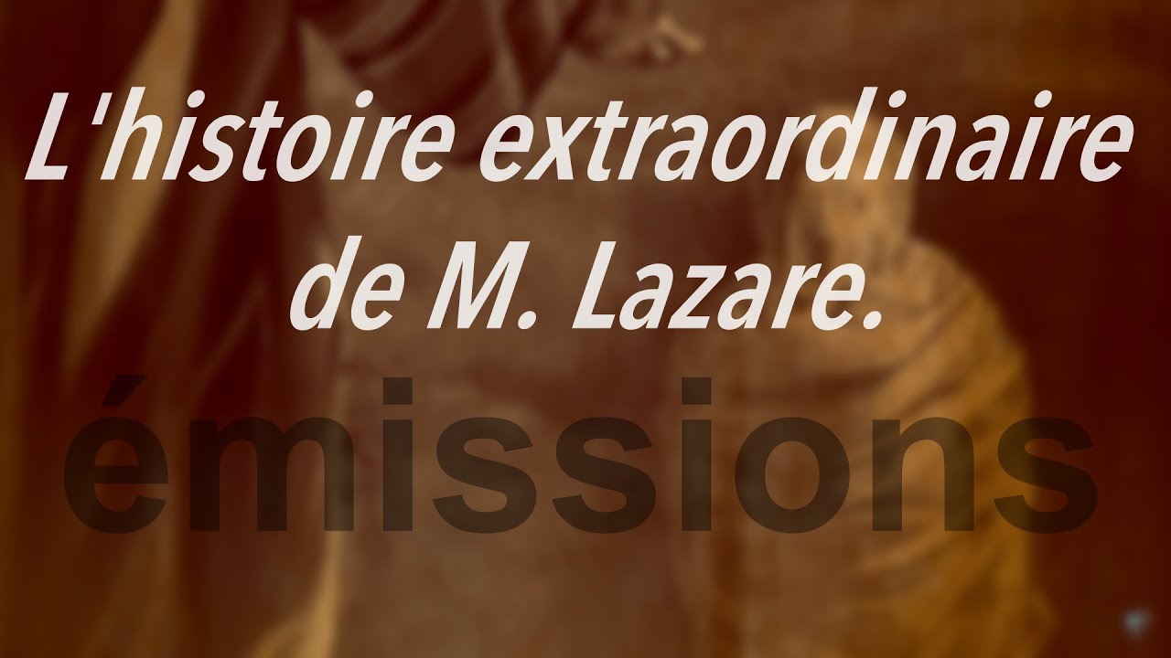 L’histoire extraordinaire de M. Lazare
