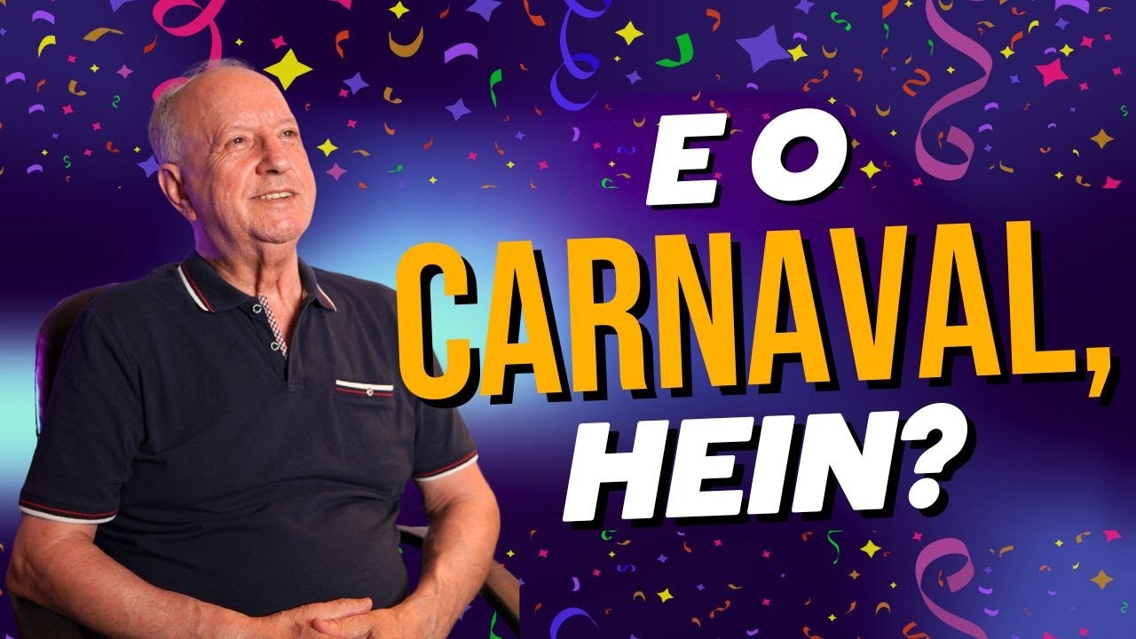 E o carnaval, hein?