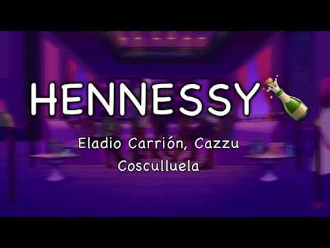 Eladio Carrión x Cazzu x Cosculluela - Hennessy (Lyrics)