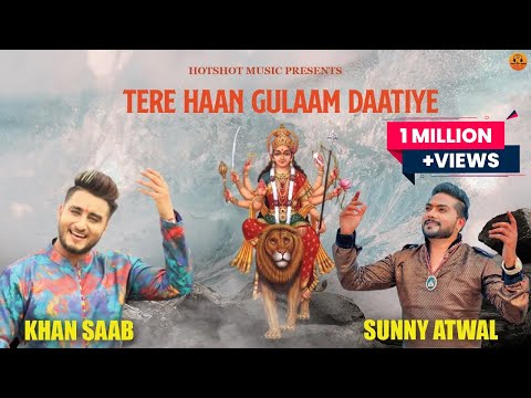 Khan Saab-Tere Haan Gulam Daatiye (Official Video) Sunny Atwal  | Latest Devotional Song 2023