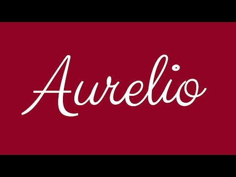 Learn how to Sign the Name Aurelio Stylishly in Cursive Writing