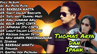 Download lagu THOMAS ARYA DAN IPANK FULL ALBUM//Ku Puja Puja//Berbeza Kasta//Sakit Dalam Bercinta mp3 Download lagu THOMAS ARYA DAN IPANK FULL ALBUM//Ku Puja Puja//Berbeza Kasta//Sakit Dalam Bercinta mp3