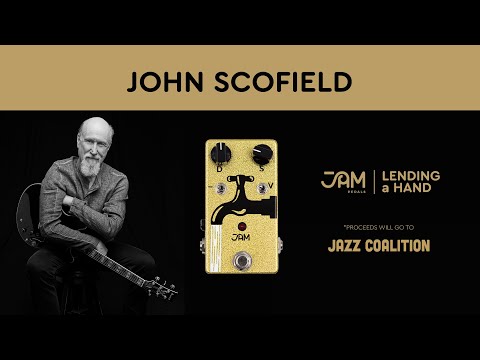 John Scofield | Lending a Hand with JAM pedals — JAM pedals