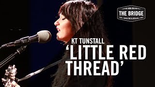 KT Tunstall - 'Little Red Thread' | The Bridge 909 in Studio