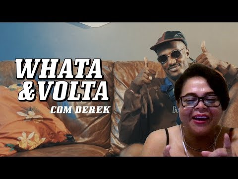 MINHA MÃE REAGINDO À "WHATA&VOLTA | Derek"