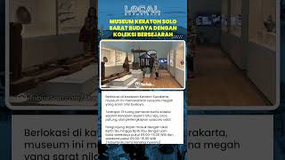 Museum Keraton Surakarta Wisata Sejarah dengan Koleksi Kerajaan Lengkap dari Foto Raja hingga Arca