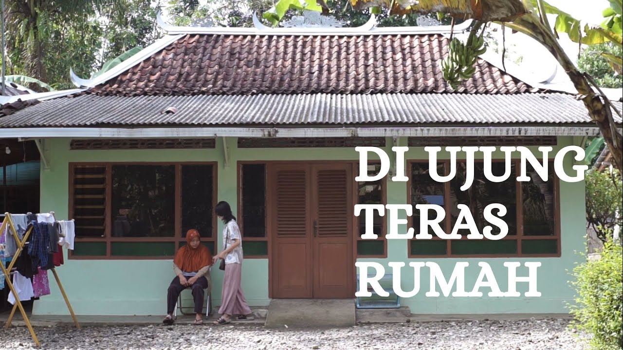 Di Ujung Teras Rumah — Official Trailer