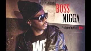Juicy J - Boss Nigga (Produced by Crazy Mike)
