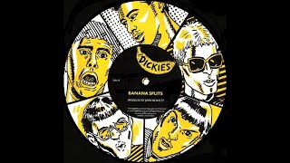 THE DICKIES  Banans Splits (The Tra La La Song)