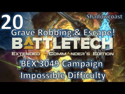 [BEX 20] Grave Robbing & Escape! - BattleTech Extended 3049 Arano Campaign (Commander's Edition)!