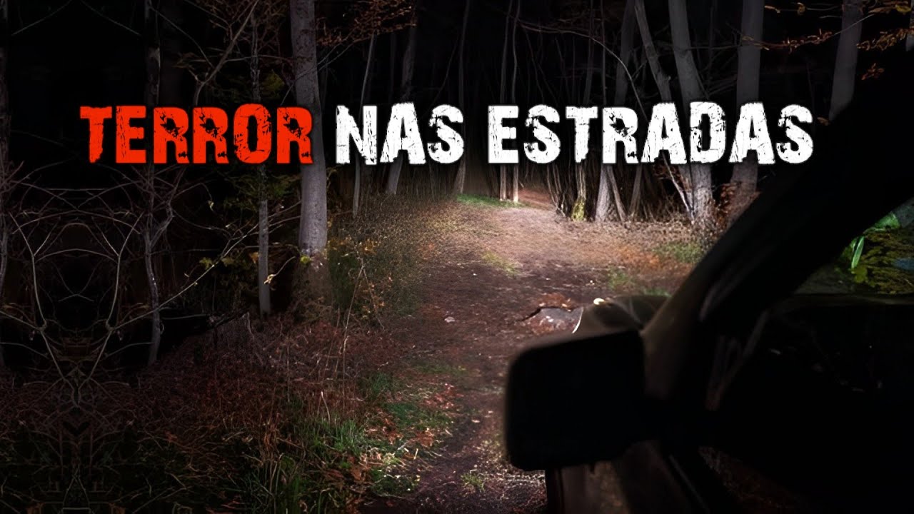 HISTÓRIAS DE TERROR - RELATOS DE MOTORISTAS