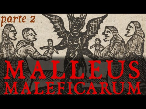 El Martillo de las Brujas - ¿Necesita el Diablo a las Brujas? - Malleus Maleficarum - Parte 2