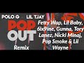 Polo G Pop Out Remix Ft Fetty Wap Lil Baby Lil Tjay 6ix9ine Gunna Tory Lanez Etc