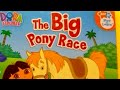 Dora The Explorer The Big Pony Race Story Time With Ana