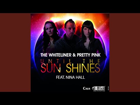 Until the Sun Shines (Reza Remix) (feat. Nina Hall)