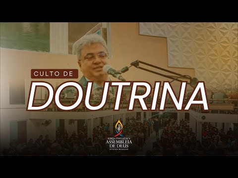 CULTO DE DOUTRINA 24/04/2024 #adteotoniovilela