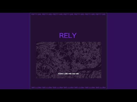 Rely (Vodka Lime and Sad Mix)