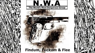 N.W.A Findum, Fuckum &amp; Flee (album Niggaz4Life)