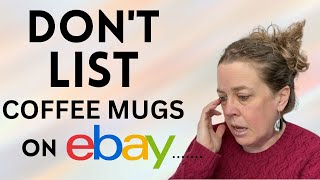 ...Unless You Want to Make Money!!! Coffee Mugs that Sell for $100+
