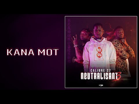 7. CALIBRE 27 - KANA MOT (2020)