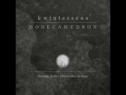 Dodecahedron - Kwintessens [2017] (full album)