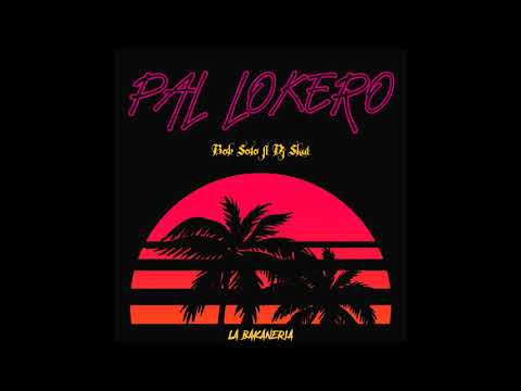 BOB SOLO & DJ SKUT - PAL LOKERO