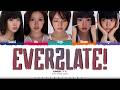 KiiiKiii 'Ever2Late!' Lyrics (키키 Ever2Late! 가사) [Color Coded Han_Rom_Eng] | ShadowByYoongi