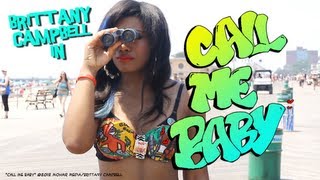 Brittany Campbell - Call Me Baby (Official Music Video)